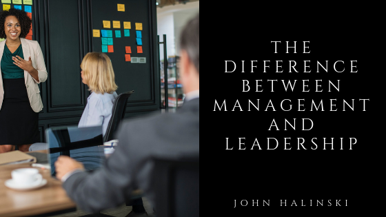 The Difference Between Management and Leadership