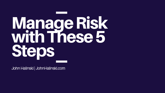 Manage Risk with These 5 Steps